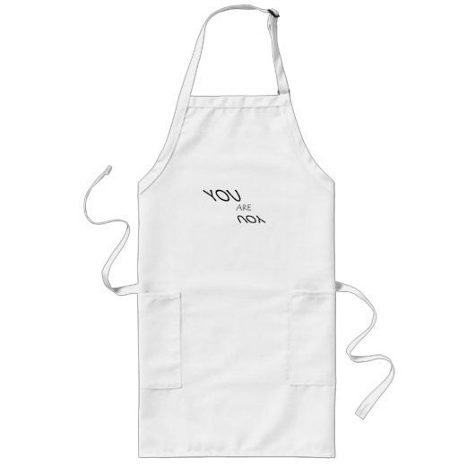 Du bist deine lange Schürze (Vorne)