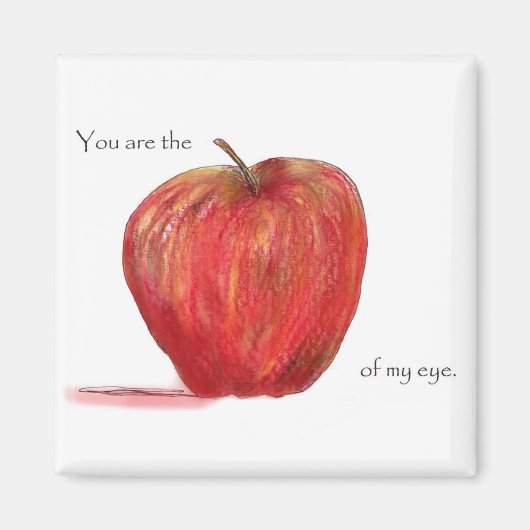 Du bist der Apfel meines Auges Magnet (Vorne)