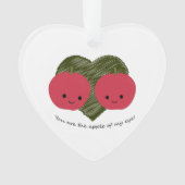 Du bist der Apfel meines Auges Ornament (Vorderseite)