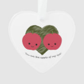 Du bist der Apfel meines Auges Ornament (Rückseite)