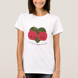 Du bist der Apfel meines Auges T-Shirt
