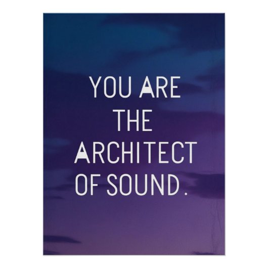 Du bist der Architekt des Klangs Poster (Vorderseite)