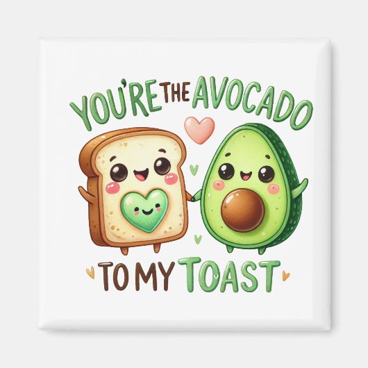 "Du bist der Avocado für meine Toast-Tasse Magnet (Vorne)