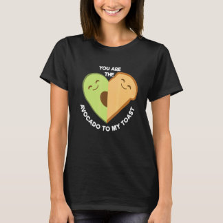 Du bist der Avocado für meinen Toast Niedlichen Fe T-Shirt