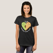 Du bist der Avocado für meinen Toast Niedlichen Fe T-Shirt (Vorne ganz)