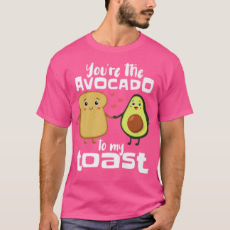 Du bist der Avocado zu meinem ToastFunny Avocado G T-Shirt