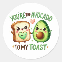 Du bist der Avocado zu My Toast-Sticker Runder Aufkleber