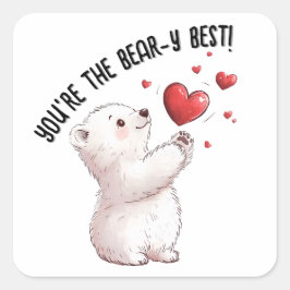 Du bist der Bärenbeste.. Der Valentinstag des Pola Quadratischer Aufkleber