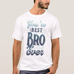 Du bist der beste Bruder aller Zeiten T-Shirt