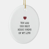 Du bist der beste Schub meines Lebens Weihnachten Keramik Ornament (Rechts)