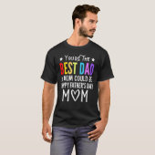 Du bist der beste Vater, den eine Mama zum Geburts T-Shirt (Vorne ganz)