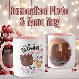 "Du bist der Brownie meines Eiskrems" Personalisie Tasse