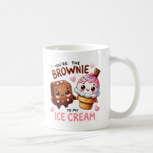 "Du bist der Brownie zu My Ice Cream - Tasse (Rechts)