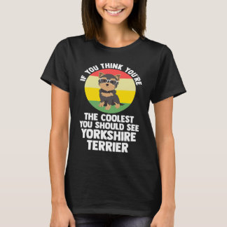du bist der coolste du yorkshire terrier yorkshire T-Shirt