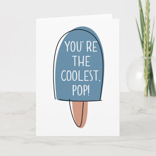 Du bist der Coolstste, Pop! - Vatertagskarte Karte (Vorderseite)
