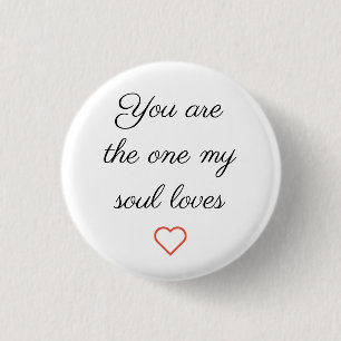 Du bist der, den meine Soul-Lieben-Button Button