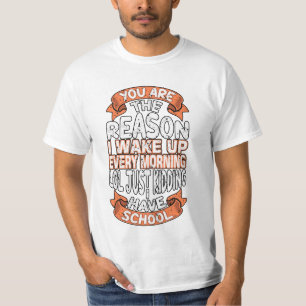Du bist der Grund, warum ich jeden Morgen Weckte T-Shirt