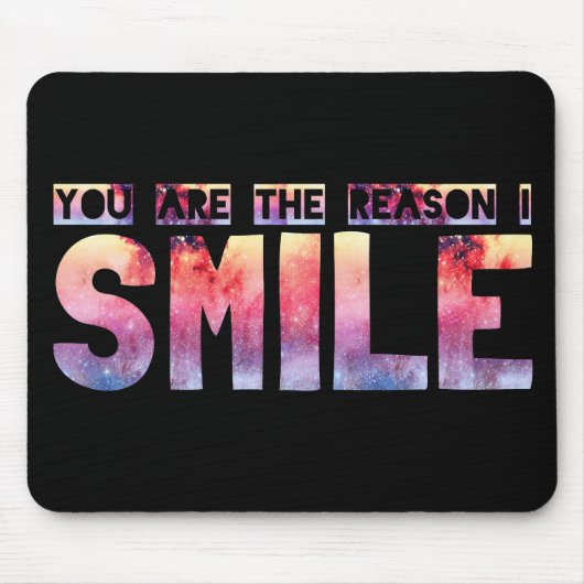 Du bist der Grund, warum ich lächle Mousepad (Vorne)