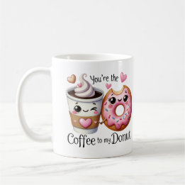 Du bist der Kaffee für meine Donut-Tasse Kaffeetasse