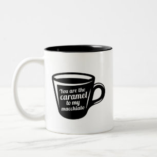 Du bist der Karamelll für meinen Macchiato-Funny- Zweifarbige Tasse