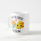 Du bist der Käse zu My Macaroni — Tasse (Vorderseite Links)