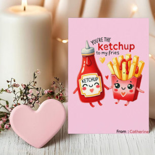 Du bist der Ketchup zu meinen Pommes, mein verrück Feiertagskarte