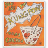 Du bist der Kungpow Aufkleber (Vorderseite)