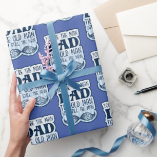 Du bist der Mann Vater der alte Mann, aber immer n Geschenkpapier