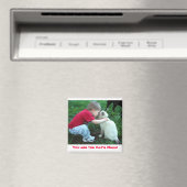 Du bist der Meow der Katze! Magnet (In Situ (Geschirrspüler))