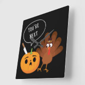 Du bist der nächste Funny Pumpkin Erntedank Türkei Quadratische Wanduhr (Winkel)