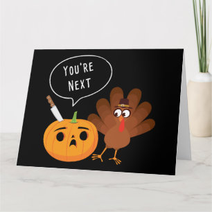 Du bist der Nächste Lustiger Kürbis Thanksgiving T Karte