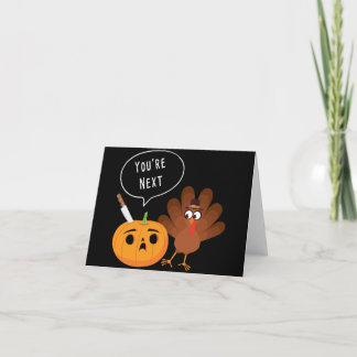 Du bist der Nächste Lustiger Kürbis Thanksgiving T Karte
