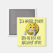 Du bist der Naechste! Magnet (Vorderseite/Rückseite)