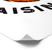 Du bist der Raisin I Smile Funny Food Pun Poster (Ecke)