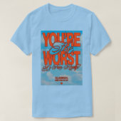 Du bist der Schlimmste T-Shirt (Design vorne)