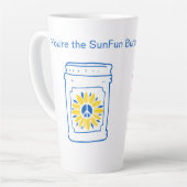 Du bist der SunFun Butter für meinen Stau. Latte T Milchtasse (Linke Ecke)