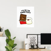 Du bist der süßeste Funny Marshmallow Pun Poster (Heimbüro)