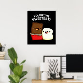 Du bist der süßeste Funny Snack Pun Dark BG Poster (Heimbüro)