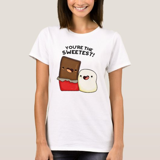 Du bist der süßeste Funny Snack Pun T-Shirt (Vorderseite)