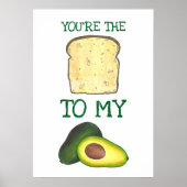 Du bist der Toast meiner Avocado Feinschmecker Lie Poster (Vorne)