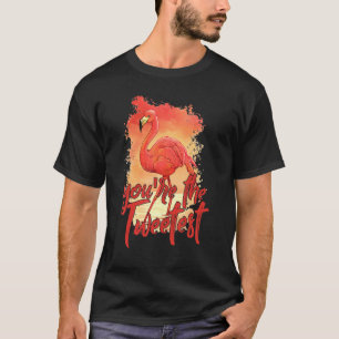 Du bist der trotzigste Flamingo Beach Bird 3 T-Shirt
