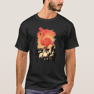 Du bist der trotzigste Flamingo Beach Bird T-Shirt