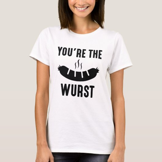 Du bist der Wurst T-Shirt (Vorderseite)