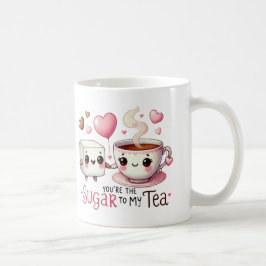 Du bist der Zuckerhut zu meinem Tee - Tasse