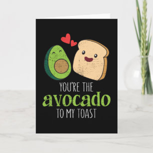 Du bist die Avocado zu meinem Toast süß Kawaii Karte