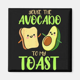 Du bist die Avocado zu meinem Toast Valentinstag A Magnet