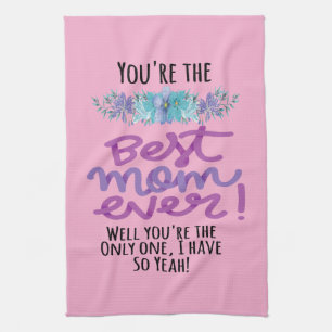 Du bist die beste Mama aller Zeiten, du bist die E Geschirrtuch