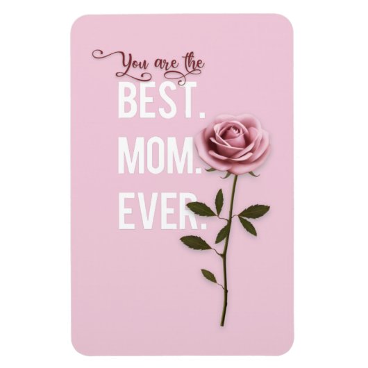 Du bist die beste Mama je Muttertag Rosa Rose Magnet (Vertikal)