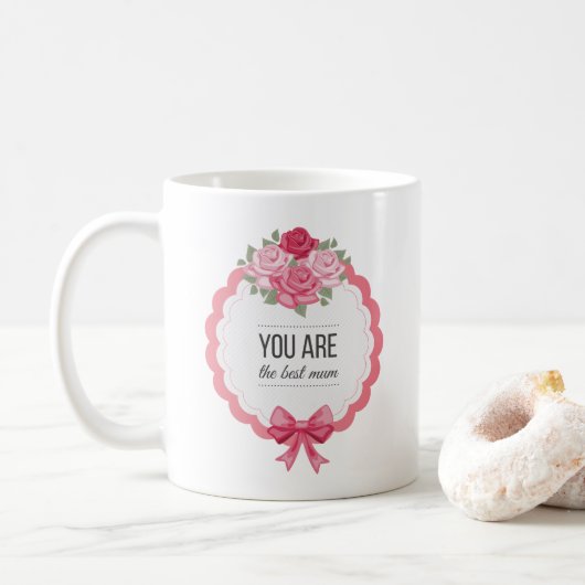 Du bist die beste Mutter Muttertag | Kaffeetasse (Mit Donut)