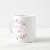 "Du bist die beste Mutter" Süße rosa florale Tasse (Vorderseite Links)